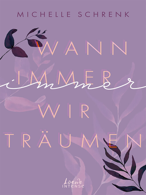 Title details for Wann immer wir träumen (Immer-Trilogie, Band 2) by Michelle Schrenk - Wait list